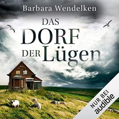 Das Dorf der Lügen Hörbuch Kostenlos Von Barbara Wendelken - Martinsfehn-Krimi 1