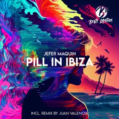 Jefer Maquin - Pill In Ibiza (Juan Valencia Remix) Beats Emotion (OUT May 16)