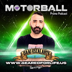 Isaac Escalante Motorball Podcast
