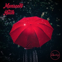 Monsoon Hush