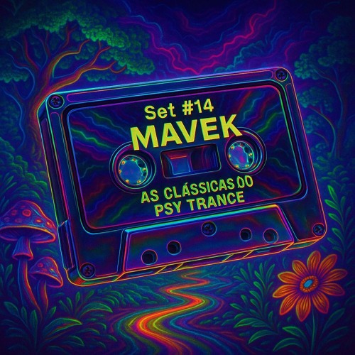 MAVEK - Psy Trance e Prog - Outubro 2025 - Set #14