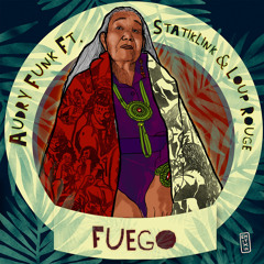 Fuego (feat. Statik Link & Loup Rouge)