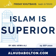Khutbah: Islam Is Superior