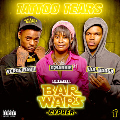 Tattoo Tears (Bar Wars Cypher #8) [feat. Verde Babii, D' Barbie & Lul Booga]