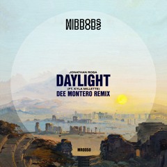 PREMIERE: Jonathan Rosa - Daylight (ft Kyla Millette) (Dee Montero Remix) [Mirrors]