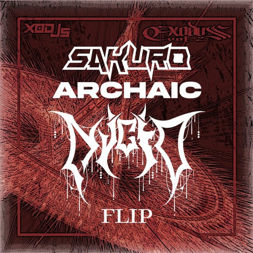 Sakuro - Archaic (Nycto Flip) [FREE DOWNLOAD]