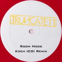 Truncate - Room Mode (Koch CO Remix) [FREE DOWNLOAD]