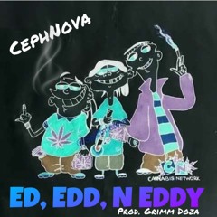 Ed, Edd, N Eddy(prod. GRiMM Doza)
