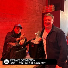 Intimate Connection With Vin Sol & Brown Amy | March 16, 2023