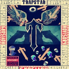 Trapstar(Freestyle)