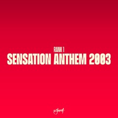 Sensation Anthem 2003 (Original Mix)