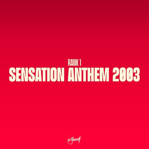 Sensation Anthem 2003 (Original Mix)