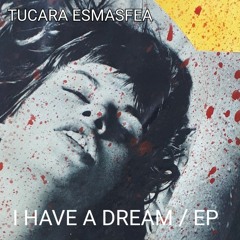 I Have A Dream TCEMF