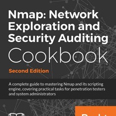 [READ] Nmap: Network Exploration and Security Auditing Cookbook