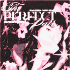 beabadoobee - the perfect pair (Flourish Core Remix) [PATREON EXCLUSIVE]