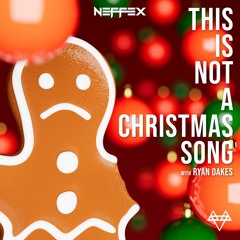 This Is Not A Christmas Song (with Ryan Oakes) 🎄🔥 [Copyright Free]