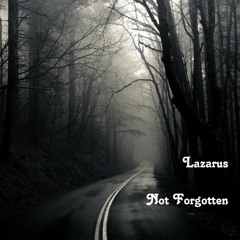 Lazarus - Not Forgotten - The Rebirth Session Episode 243 (1st March 2024)