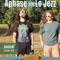 Aphase B2B Le Jezz @Carnin'Fest2025