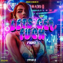 LETS GET FVCK - YOGIE69 X FIQRI #CEPATKILAT