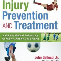 [ACCESS] [KINDLE PDF EBOOK EPUB] Soccer Injury Prevention and Treatment: A Guide to Optimal Performa