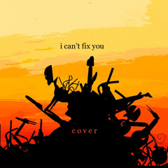 I Can’t Fix You (Living Tombstone cover) (APAngryPapa Remix)