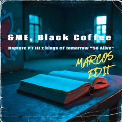 &ME, Black Coffee - Rapture PT III x  So Alive (Accapella) (Marcos EDIT)