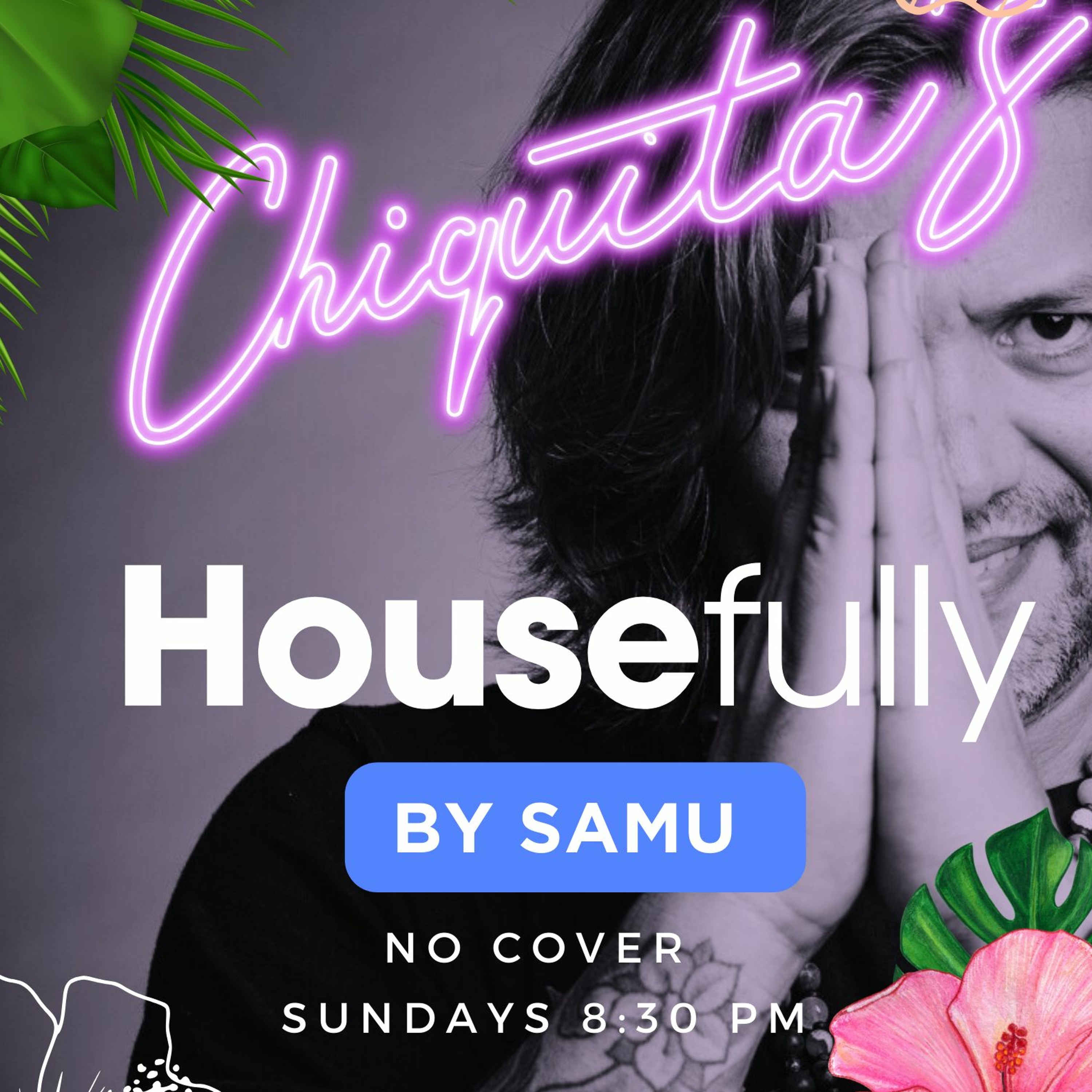 Housefullly #1 Dec 23 @ Chiquita's Tamarindo episode artwork
