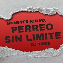 Perreo sin Limite - Monster Kid Mx Ft. DJ Tess