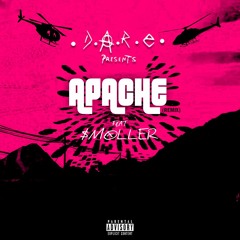 APACHE Ft. $moller [Remix]