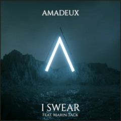 I Swear (ft. Marin Tack)