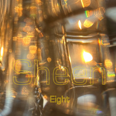 Sheen - eight
