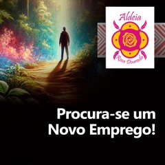 Procura-se um Novo Emprego!