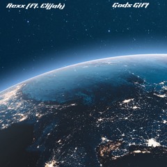 God’s Gift (Ft.Ēlijaħ)