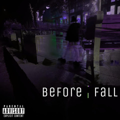 BeFOre i FaLL - Prod. RockStarGoose