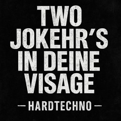 01 Two JoKehr´s in deine Visage.wav