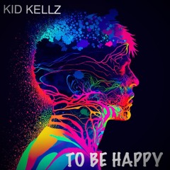To Be Happy