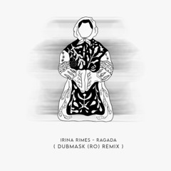 Irina Rimes - Ragada ( Dubmask (RO) Remix )