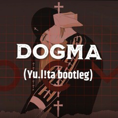 【FREE DL】DOGMA(Yu.l!ta bootleg)/シスター・クレア