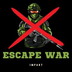 Escape War