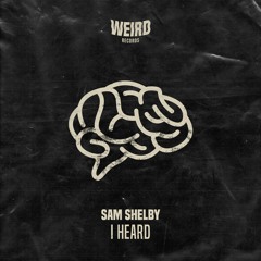 #𝗙𝗥𝗗𝟬𝟬𝟮 // Sam Shelby - I Heard