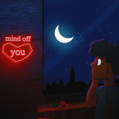 Mind Off You - Sped Up