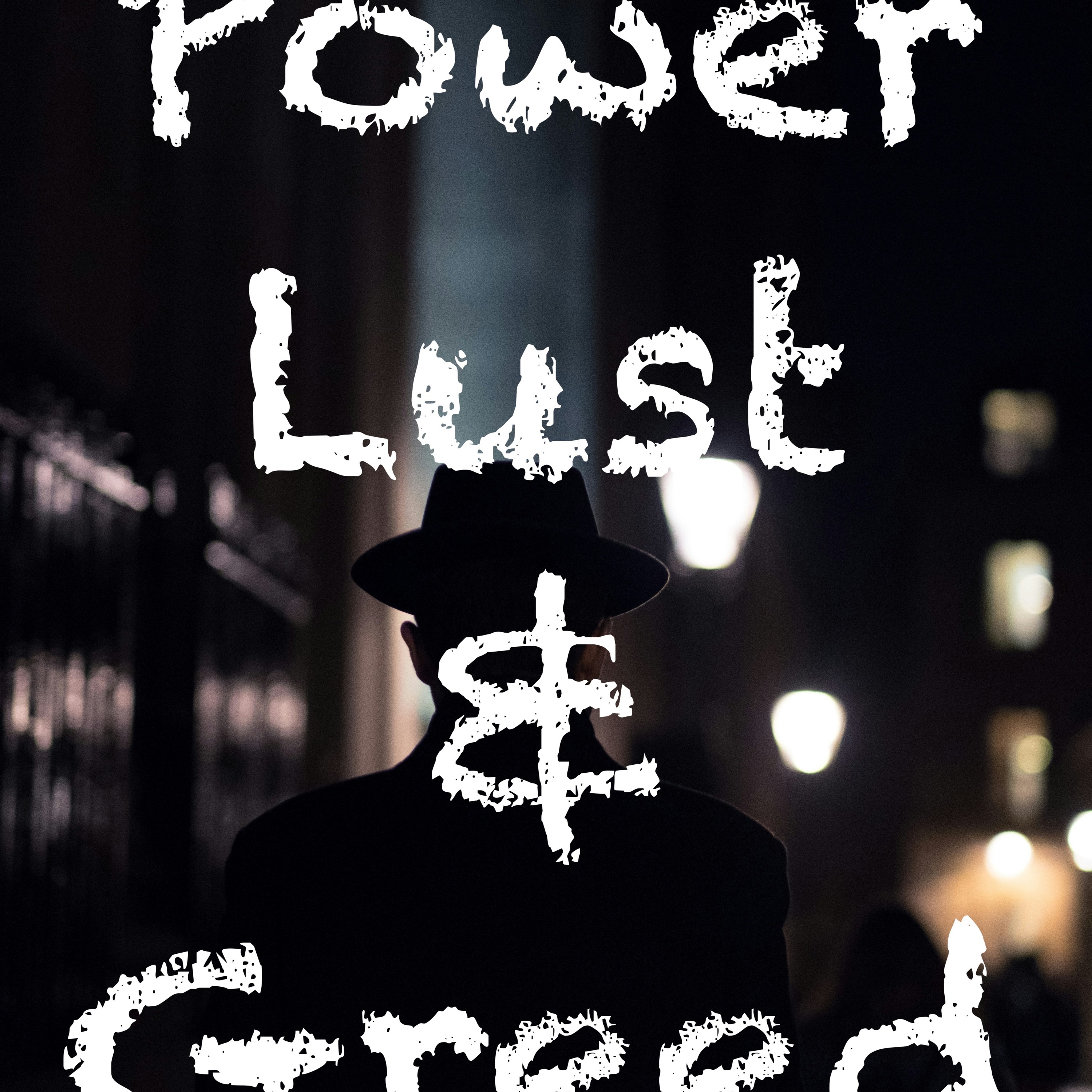 Power Lust & Greed episode artwork