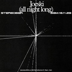 Joeski Live @ Stereo Bar Montreal Canada 11.18.23 5 Hour Set