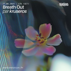 Breath Out #3 w/ kruseros
