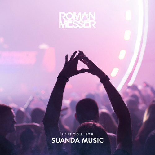 Roman Messer - Suanda Music 479 (01-04-2025)