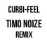 Curbi-Feel (Timo Noize remix)