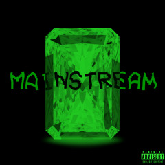 MAINSTREAM