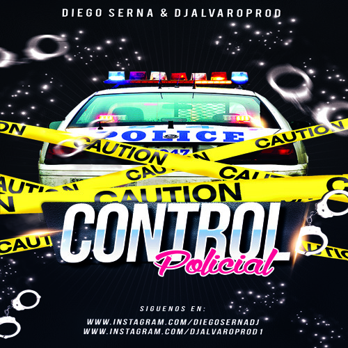 Diego Serna & DjAlvaroProd - Control Policial (MASHUP)
