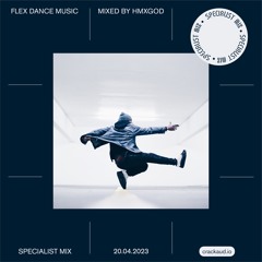 Flex Dance Music: Mixed by HMXGOD