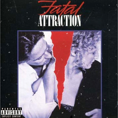 Fatal Attraction (prod. Beat by Yayo)